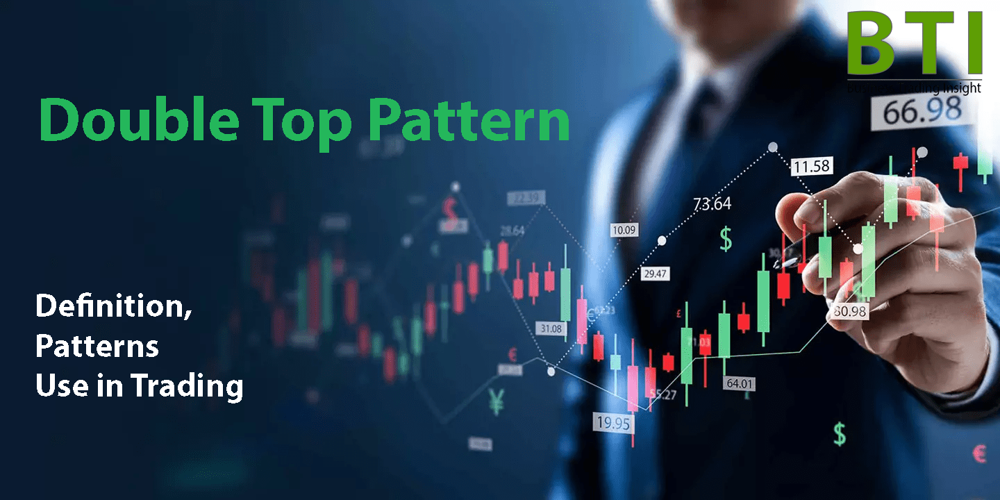 Double Top Pattern: Definition, and Use in Trading