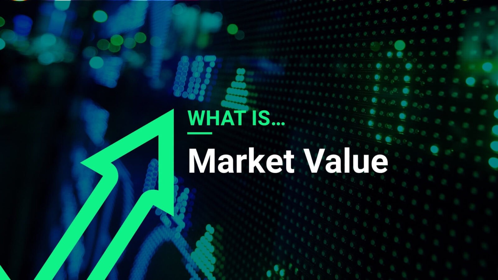 What Is Market Value, and Why Does It Matter to Investors?